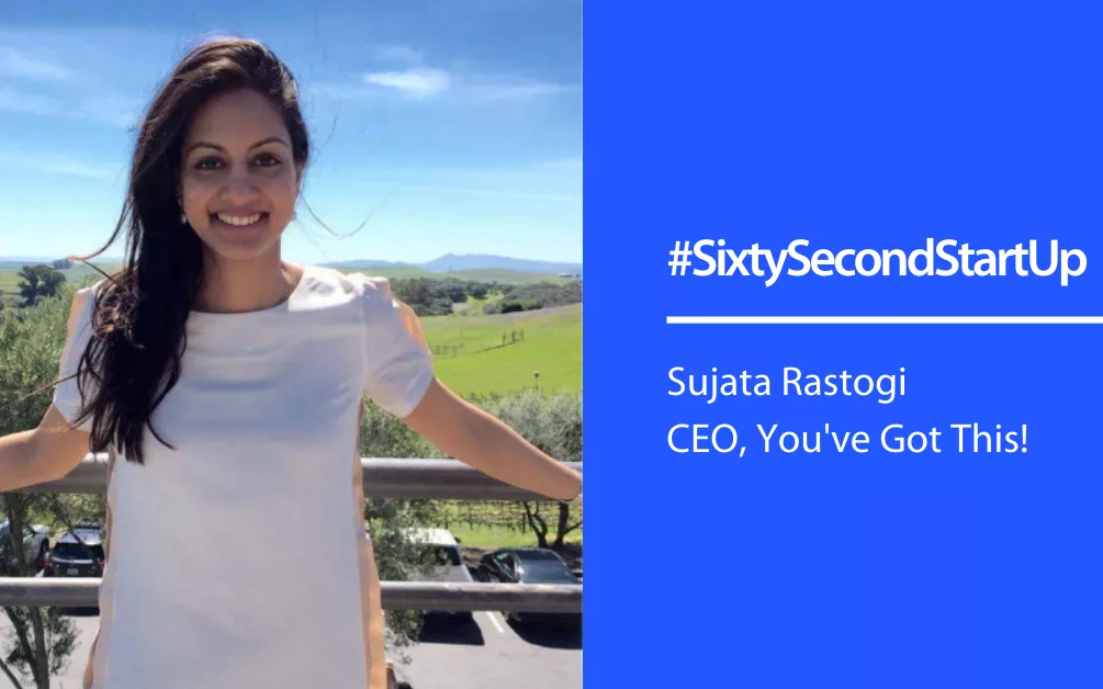 #SixtySecondStartup You’ve Got This