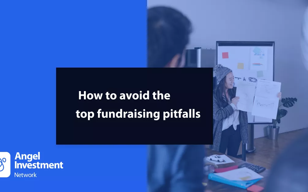 How to avoid the top fundraising pitfalls